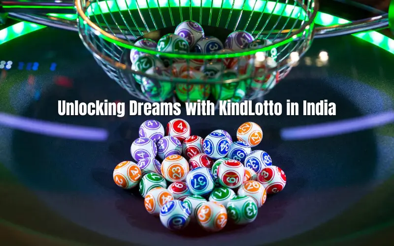 Dear Monthly Lottery: Unlocking Dreams with KindLotto in India